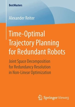 Abbildung von Reiter | Time-Optimal Trajectory Planning for Redundant Robots | 1. Auflage | 2016 | beck-shop.de