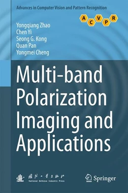 Abbildung von Zhao / Yi | Multi-band Polarization Imaging and Applications | 1. Auflage | 2016 | beck-shop.de