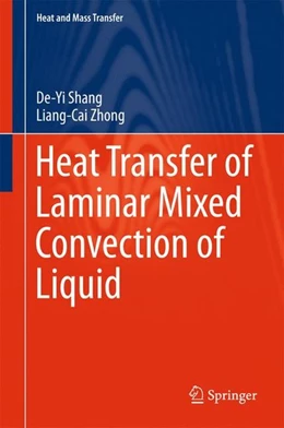 Abbildung von Shang / Zhong | Heat Transfer of Laminar Mixed Convection of Liquid | 1. Auflage | 2016 | beck-shop.de