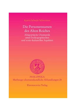 Abbildung von Scheele-Schweitzer | Die Personennamen des Alten Reiches | 1. Auflage | 2014 | beck-shop.de