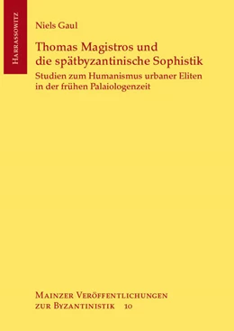 Abbildung von Gaul | Thomas Magistros und die spätbyzantinische Sophistik | 1. Auflage | 2014 | beck-shop.de