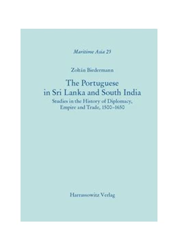 Abbildung von Biedermann | The Portuguese in Sri Lanka and South India | 1. Auflage | 2014 | beck-shop.de