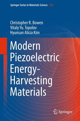 Abbildung von Bowen / Topolov | Modern Piezoelectric Energy-Harvesting Materials | 1. Auflage | 2016 | beck-shop.de