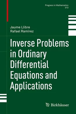 Abbildung von Llibre / Ramírez | Inverse Problems in Ordinary Differential Equations and Applications | 1. Auflage | 2016 | beck-shop.de