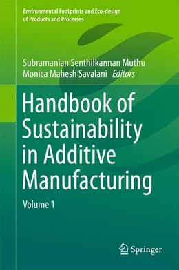 Abbildung von Muthu / Savalani | Handbook of Sustainability in Additive Manufacturing | 1. Auflage | 2016 | beck-shop.de