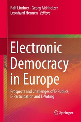Abbildung von Lindner / Aichholzer | Electronic Democracy in Europe | 1. Auflage | 2016 | beck-shop.de