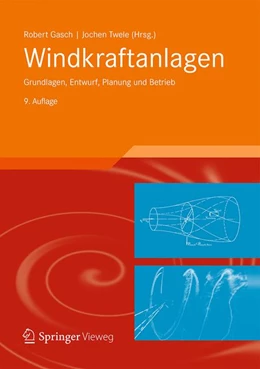 Abbildung von Gasch / Twele | Windkraftanlagen | 9. Auflage | 2016 | beck-shop.de