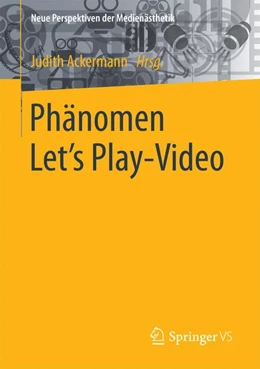 Abbildung von Ackermann | Phänomen Let´s Play-Video | 1. Auflage | 2016 | beck-shop.de