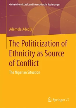 Abbildung von Adediji | The Politicization of Ethnicity as Source of Conflict | 1. Auflage | 2016 | beck-shop.de