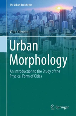 Abbildung von Oliveira | Urban Morphology | 1. Auflage | 2016 | beck-shop.de