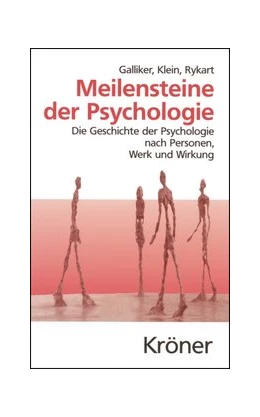 Abbildung von Galliker / Klein | Meilensteine der Psychologie | 1. Auflage | 2007 | 334 | beck-shop.de