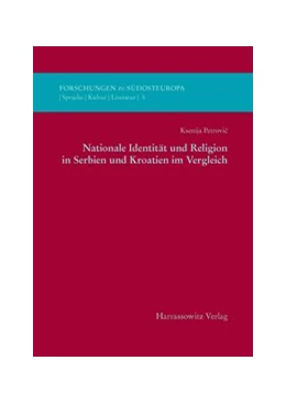 Abbildung von Petrovic | Nationale Identität und Religion in Serbien und Kroatien im Vergleich | 1. Auflage | 2014 | beck-shop.de