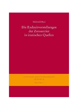 Abbildung von Raei | Die Endzeitvorstellungen der Zoroastrier in iranischen Quellen | 1. Auflage | 2014 | beck-shop.de