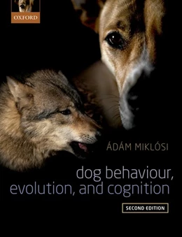Abbildung von Miklosi | Dog Behaviour, Evolution, and Cognition | 2. Auflage | 2016 | beck-shop.de