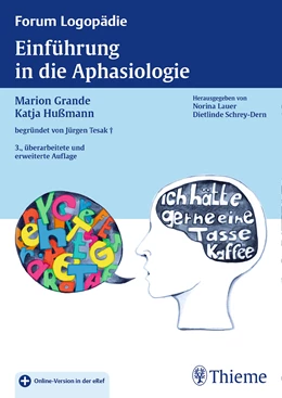 Abbildung von Grande / Hußmann | Einführung in die Aphasiologie | 3. Auflage | 2016 | beck-shop.de
