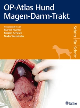 Abbildung von Kramer / Scheich | OP-Atlas Hund Magen-Darm-Trakt | 1. Auflage | 2016 | beck-shop.de