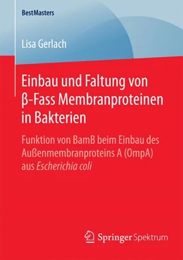 Abbildung von Gerlach | Einbau und Faltung von ß-Fass Membranproteinen in Bakterien | 1. Auflage | 2016 | beck-shop.de