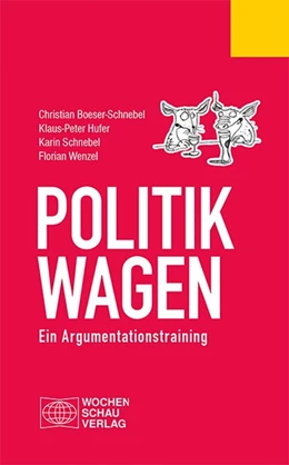Abbildung von Boeser-Schnebel / Hufer | Politik wagen | 1. Auflage | 2016 | beck-shop.de