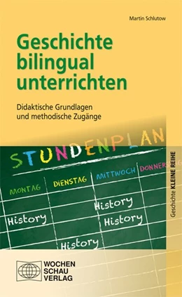 Abbildung von Schlutow | Geschichte bilingual unterrichten | 1. Auflage | 2016 | beck-shop.de