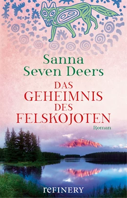 Abbildung von Seven Deers | Das Geheimnis des Felskojoten | 1. Auflage | 2016 | beck-shop.de