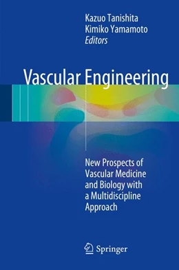 Abbildung von Tanishita / Yamamoto | Vascular Engineering | 1. Auflage | 2016 | beck-shop.de