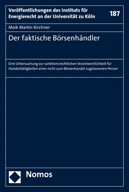 Abbildung von Kirchner | Der faktische Börsenhändler | 1. Auflage | 2016 | 187 | beck-shop.de
