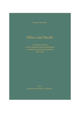 Abbildung von Adamczyk | Silber und Macht | 1. Auflage | 2015 | beck-shop.de