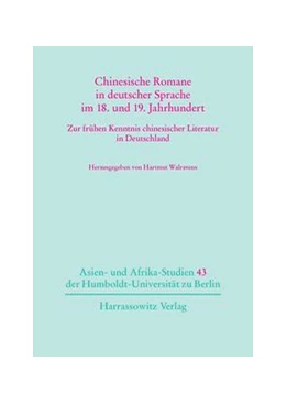 Abbildung von Walravens | Chinesische Romane in deutscher Sprache im 18. und 19. Jahrhundert | 1. Auflage | 2015 | beck-shop.de