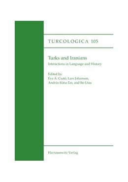 Abbildung von Csató / Johanson | Turks and Iranians. Interactions in Language and History | 1. Auflage | 2016 | beck-shop.de