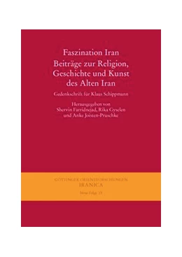 Abbildung von Farridnejad / Gyselen | Faszination Iran. Beiträge zur Religion, Geschichte und Kunst des Alten Iran | 1. Auflage | 2015 | beck-shop.de