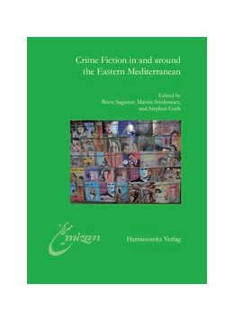 Abbildung von Sagaster / Strohmeier | Crime Fiction in and around the Eastern Mediterranean | 1. Auflage | 2016 | beck-shop.de