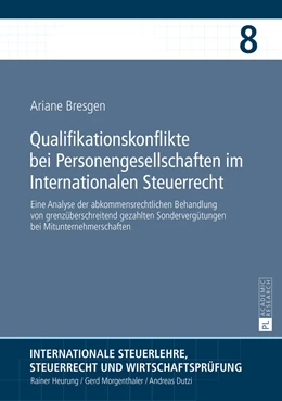Abbildung von Bresgen | Qualifikationskonflikte bei Personengesellschaften im Internationalen Steuerrecht | 1. Auflage | 2016 | 8 | beck-shop.de