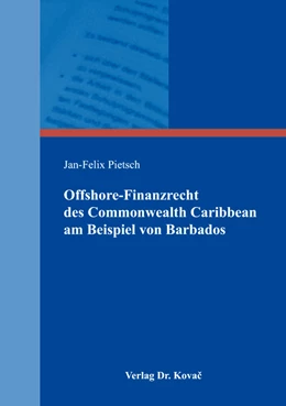 Abbildung von Pietsch | Offshore-Finanzrecht des Commonwealth Caribbean am Beispiel von Barbados | 1. Auflage | 2016 | 10 | beck-shop.de