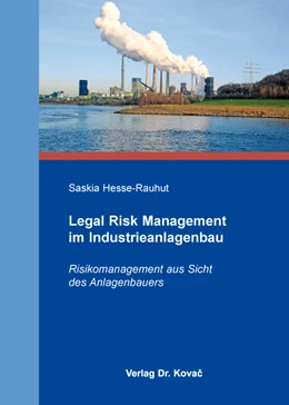 Abbildung von Hesse-Rauhut | Legal Risk Management im Industrieanlagenbau | 1. Auflage | 2016 | 371 | beck-shop.de