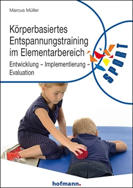Abbildung von Müller | Körperbasiertes Entspannungstraining im Elementarbereich | 1. Auflage | 2016 | beck-shop.de