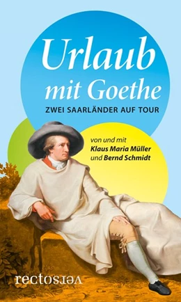 Abbildung von Müller / Schmidt | Urlaub mit Goethe | 1. Auflage | 2016 | beck-shop.de