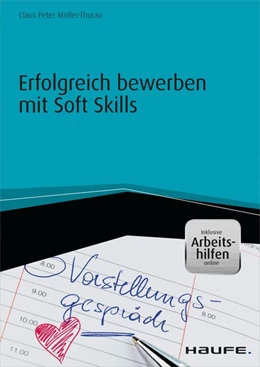 Abbildung von Müller-Thurau | Erfolgreich bewerben mit Soft Skills - inkl. Arbeitshilfen online | 1. Auflage | 2016 | beck-shop.de
