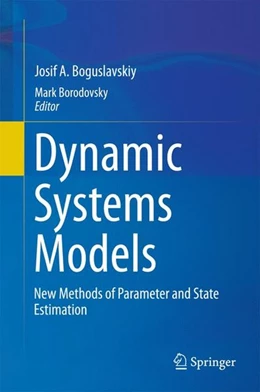 Abbildung von Boguslavskiy / Borodovsky | Dynamic Systems Models | 1. Auflage | 2016 | beck-shop.de