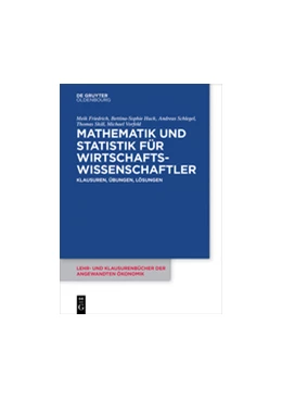 Abbildung von Friedrich / Huck | Mathematik und Statistik für Wirtschaftswissenschaftler | 1. Auflage | 2016 | beck-shop.de