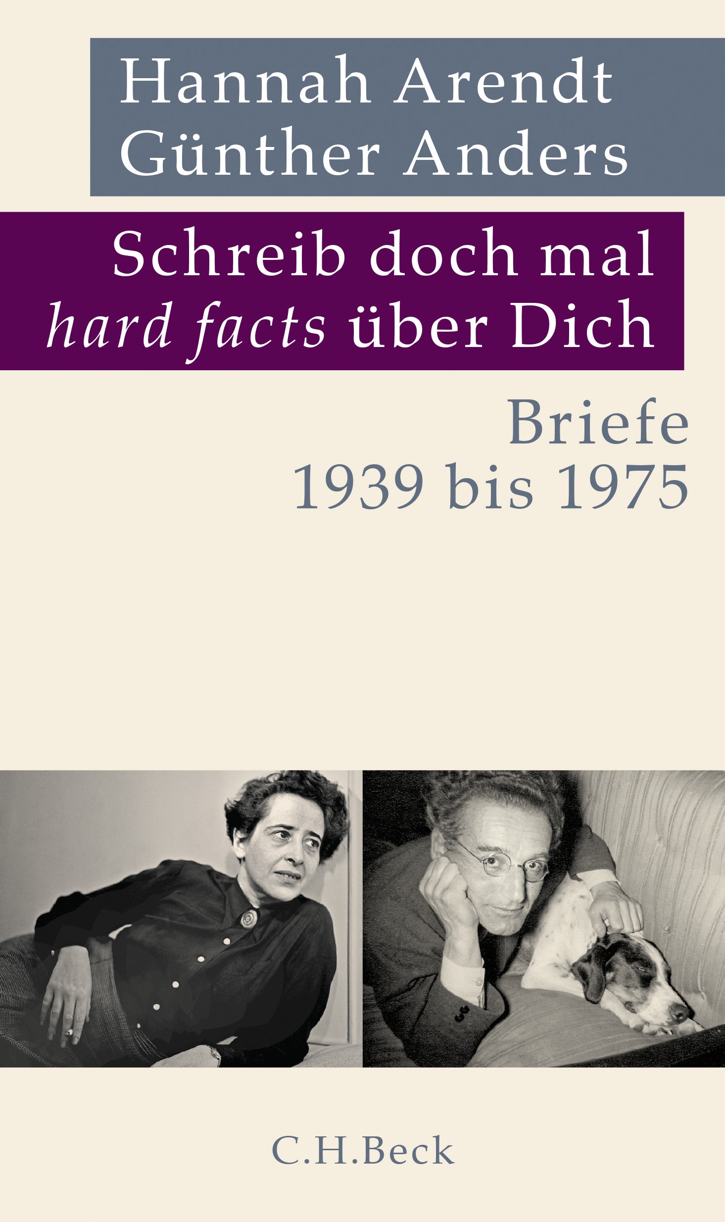 Cover: Arendt, Hannah / Anders, Günther / Putz, Kerstin, Schreib doch mal 'hard facts' über Dich