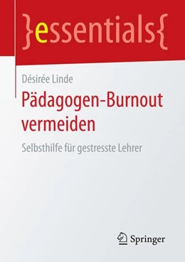 Abbildung von Linde | Pädagogen-Burnout vermeiden | 1. Auflage | 2016 | beck-shop.de
