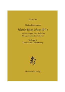 Abbildung von Rüttermann | Schreib-Riten (shorei) Untersuchungen zur Geschichte der japanischen Briefetikette | 1. Auflage | 2014 | beck-shop.de