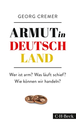 Abbildung von Cremer, Georg | Armut in Deutschland | 2. Auflage | 2017 | 6244 | beck-shop.de