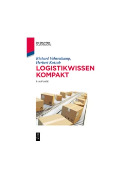 Abbildung von Vahrenkamp / Kotzab | Logistikwissen kompakt | 8. Auflage | 2017 | beck-shop.de