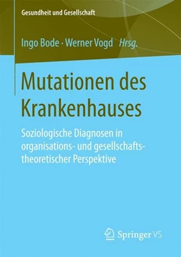 Abbildung von Bode / Vogd | Mutationen des Krankenhauses | 1. Auflage | 2016 | beck-shop.de