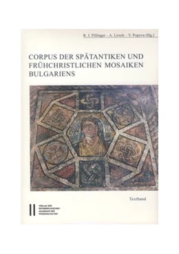 Abbildung von Pillinger / Lirsch | Corpus der spätantiken und frühchristlichen Mosaiken Bulgariens | 1. Auflage | 2016 | 483 | beck-shop.de