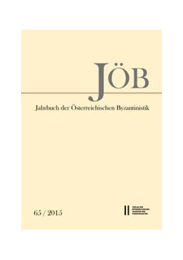 Abbildung von Kislinger | Jahrbuch der österreichischen Byzantinistik / Jahrbuch der Österreichischen Byzantinistik Band 65/2015 | 1. Auflage | 2016 | beck-shop.de