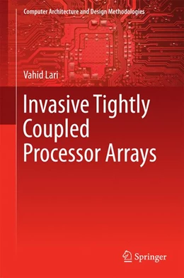 Abbildung von LARI | Invasive Tightly Coupled Processor Arrays | 1. Auflage | 2016 | beck-shop.de
