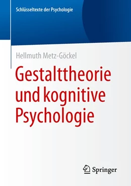 Abbildung von Metz-Göckel | Gestalttheorie und kognitive Psychologie | 1. Auflage | 2016 | beck-shop.de