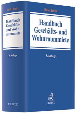 Abbildung von Bub / Treier | Handbuch der Geschäfts- und Wohnraummiete | 5. Auflage | 2019 | beck-shop.de